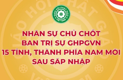 Công bố quyết định nhân sự 15 Ban Trị sự GHPGVN tỉnh, thành phố khu vực phía Nam sau sáp nhập
